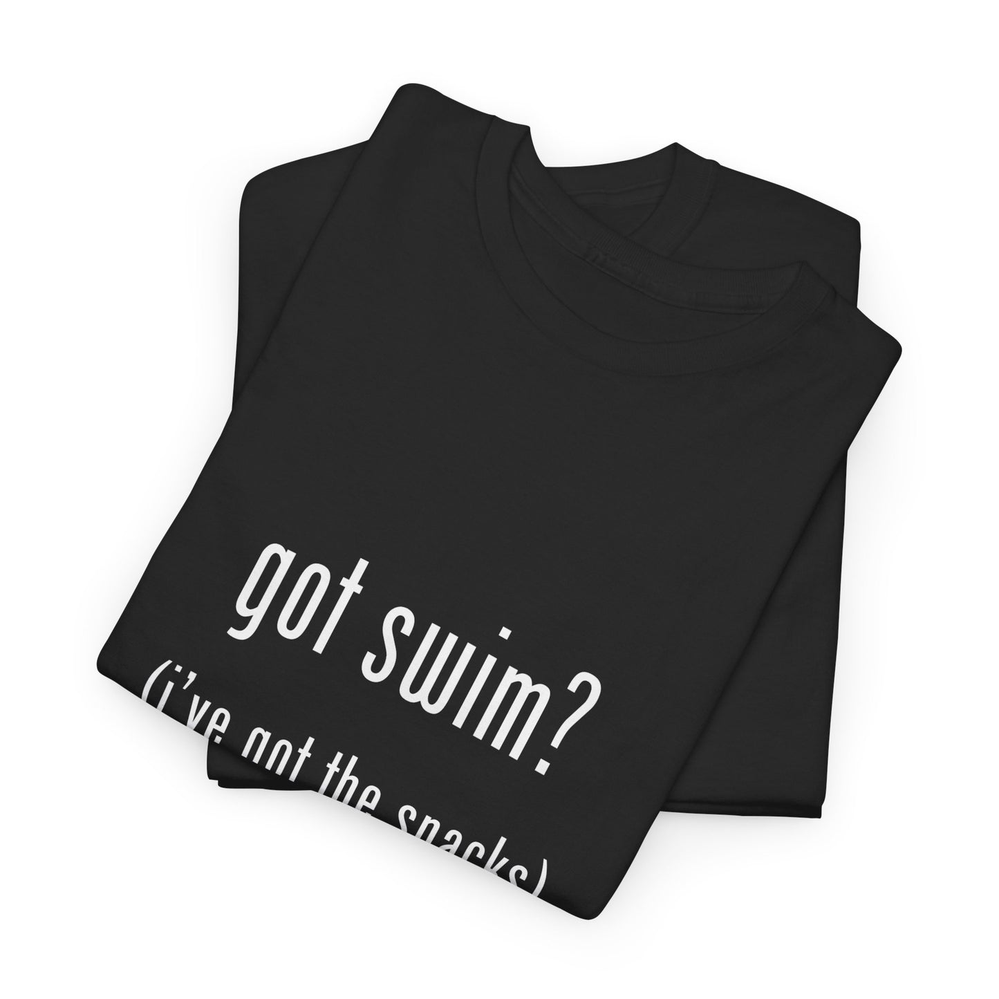 Got Swim?: Cotton Unisex Tee