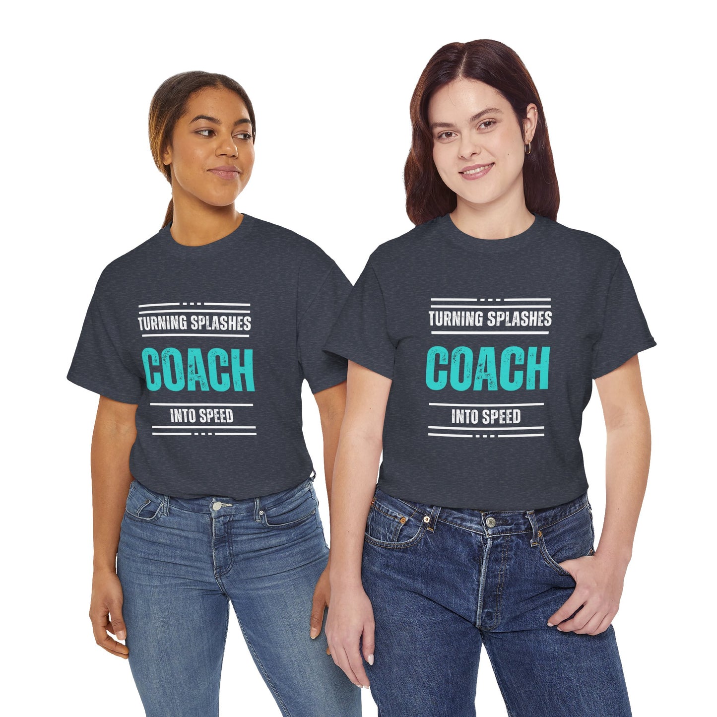 Coach: Turning Splashes into Speed: Cotton Unisex Tee