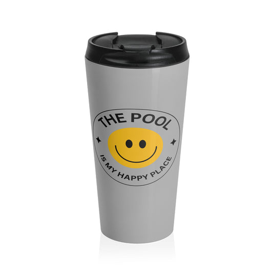 Pool Happy Place: Gray Stainless Steel Travel Mug