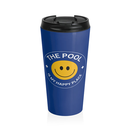 Pool Happy Place: Blue Stainless Steel Travel Mug