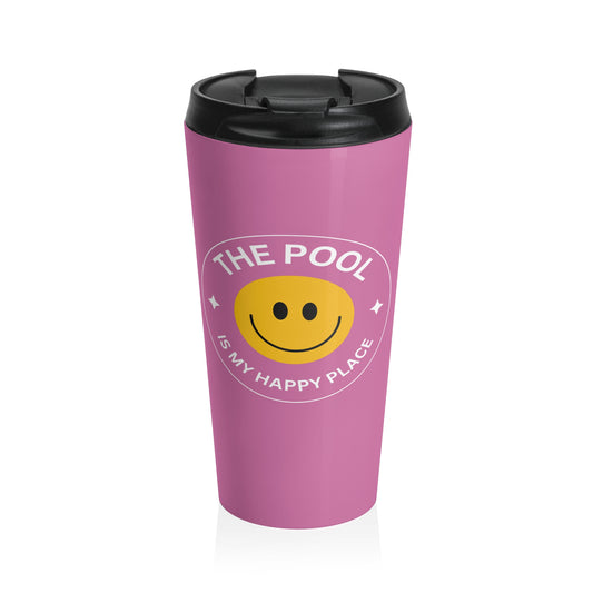 Pool Happy Place: Pink Stainless Steel Travel Mug