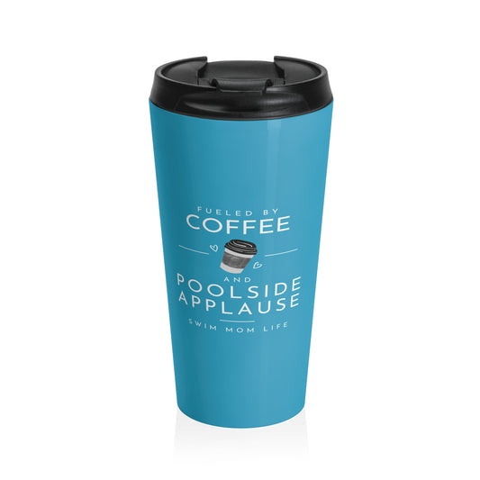 Swim Mom Coffee: Turquoise Stainless Steel Travel Mug