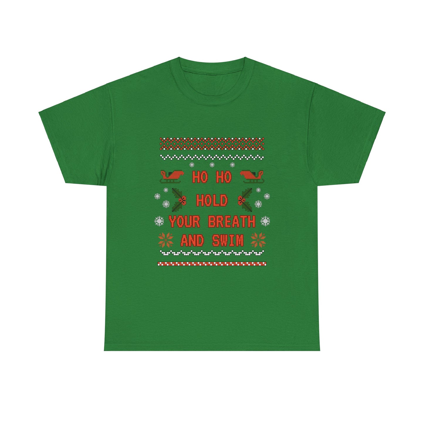 Ho Ho Hold Your Breath and Swim: Cotton Unisex Tee