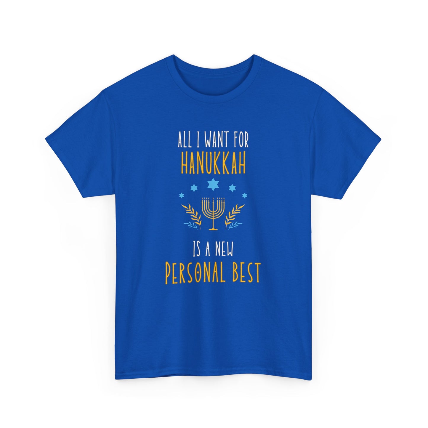 All I Want for Hanukkah is a New Personal Best: Cotton Unisex Tee