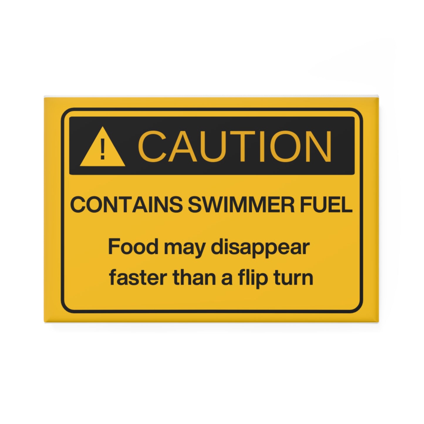 Caution Swimmer Fuel: Refrigerator Magnet